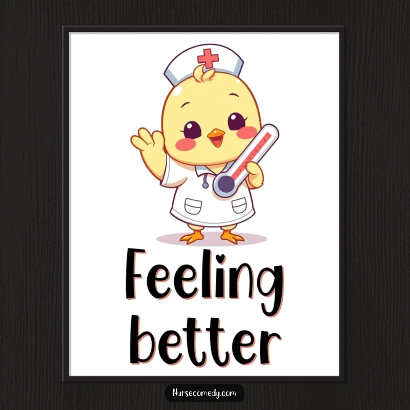 Funny Kawaii chick nurse waving with a thermometer as a downloadable digital art print, cheerful decor.