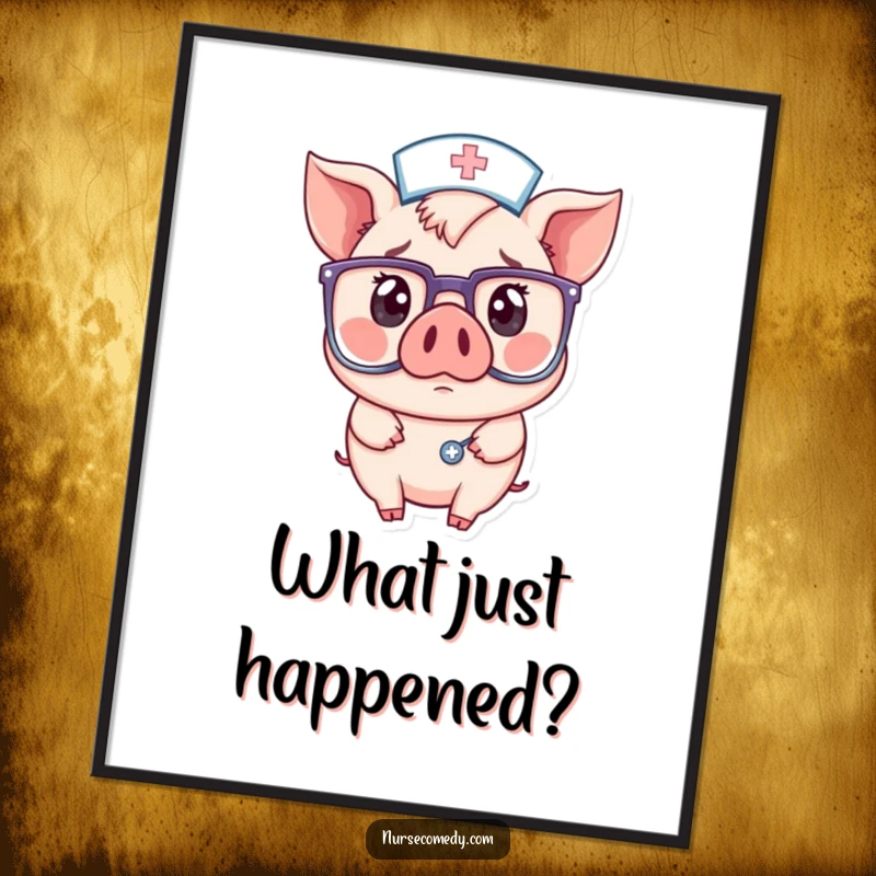 Funny digital art print of a kawaii pig nurse with a comically surprised expression, peering through oversized glasses with wide, delightful eyes.