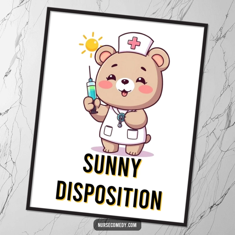 Funny Bear Nurse Poster: A friendly bear nurse happily offers a syringe filled with sunshine, creating a heartwarming and humorous piece of art.