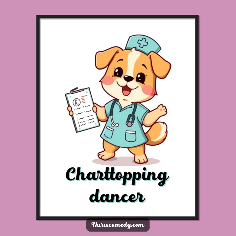 Funny Dog Nurse Dancing Poster: Whimsical Medical Chart Art for Wall Decor