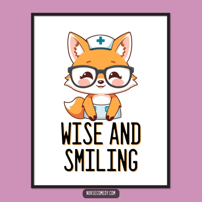 Funny Fox Nurse Poster: Charming Wall Art for a Warm Heart