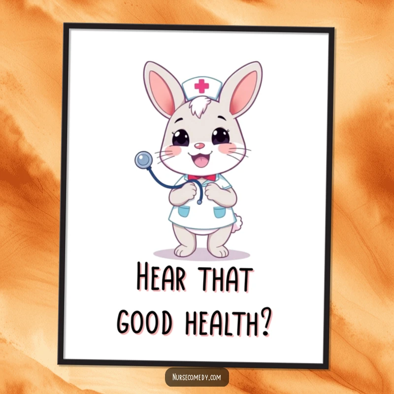 Funny Kawaii Bunny Nurse Poster: Merrily bouncing a stethoscope with a cheerful grin, radiating happiness and care. Hilarious funny gift.