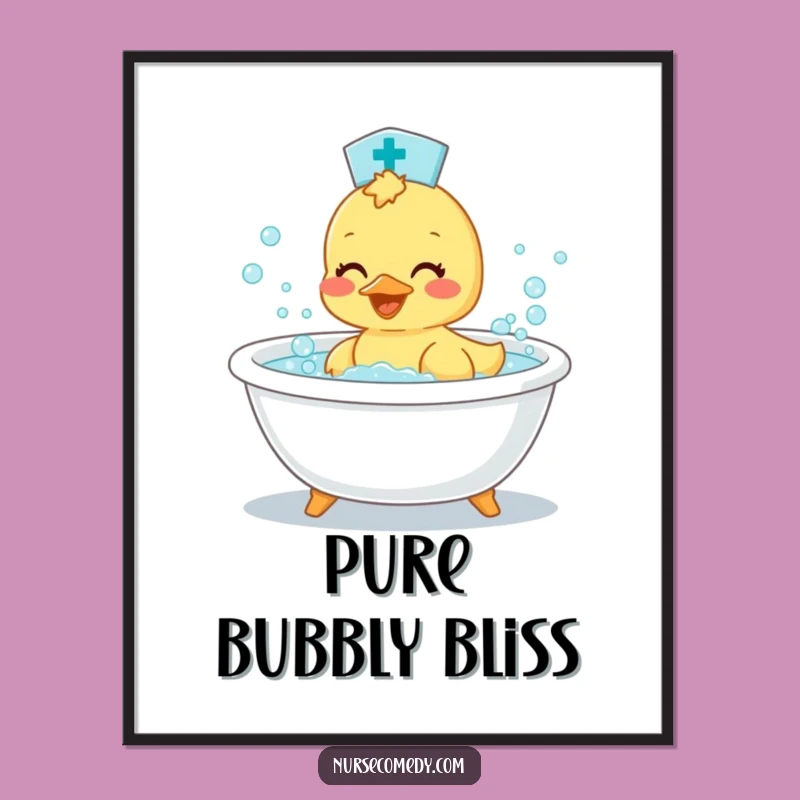Funny Duckling Nurse Poster: Adorable Bath Art Print Gift!