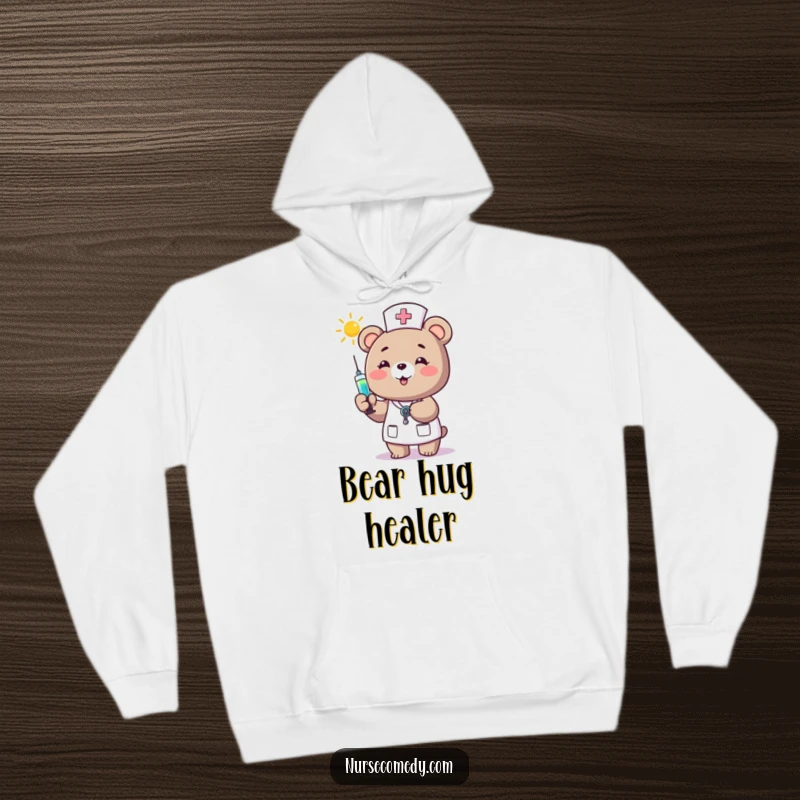 Funny Bear Nurse Hoodie: A delightful bear nurse offers a syringe full of sunshine, providing comfort and a cheerful vibe.