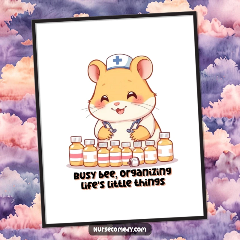 Funny Free Printable wall art: A cheerful hamster nurse busily organizing a collection of tiny medicine bottles with a focused expression.