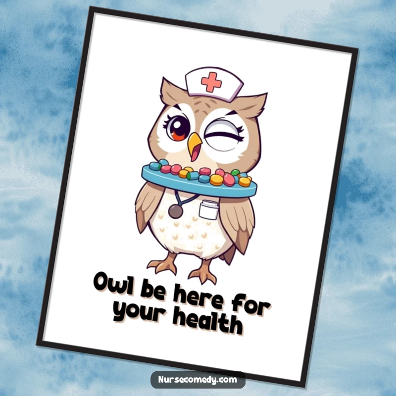 Funny Free Printable Owl Nurse Wall Art winking, balancing a tray of pills, adding humor to a medical setting.