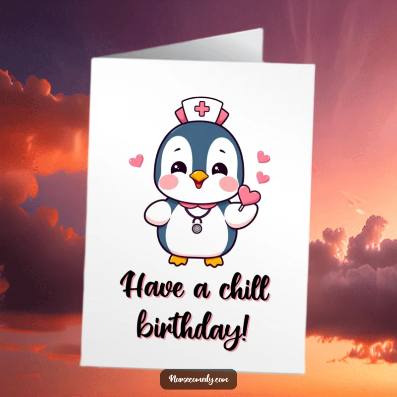 Funny Free Printable Birthday Card featuring a penguin nurse gleefully handing out heart-shaped candies, a sweet and humorous surprise.