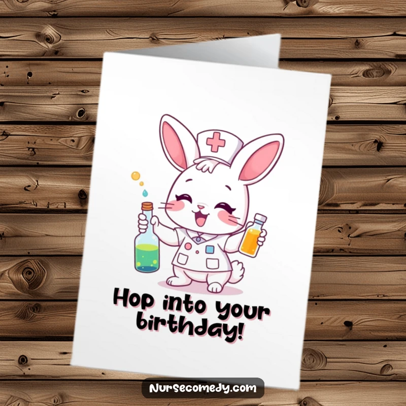 Funny Free Printable Bunny Nurse Birthday Card: A cheerful bunny nurse excitedly giving a colorful potion.