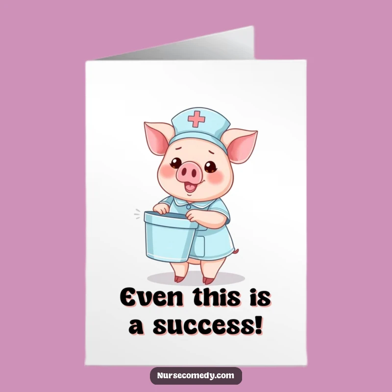 Free Printable Funny Pig Nurse Congrats Card - Humorous Download