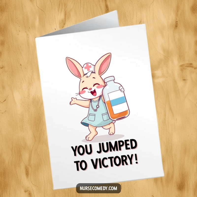Funny Free Printable Congratulations Card: A giggling bunny nurse leaps with a large medicine bottle, celebrating success with playful energy.
