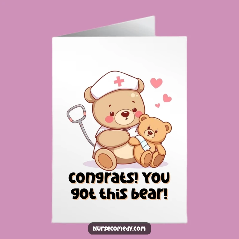 Free Printable Congrats Card: Bear Nurse Teddy - Gentle Downloadable Celebration