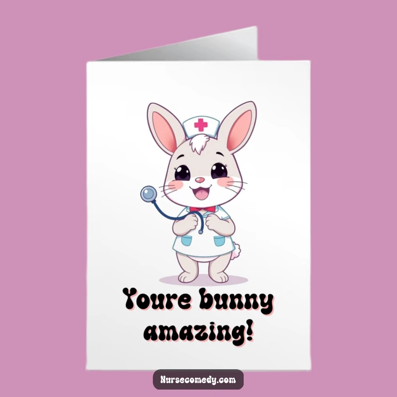 Free Printable Congrats Card: Bunny Nurse Cheer, Humorous Downloadable Gift