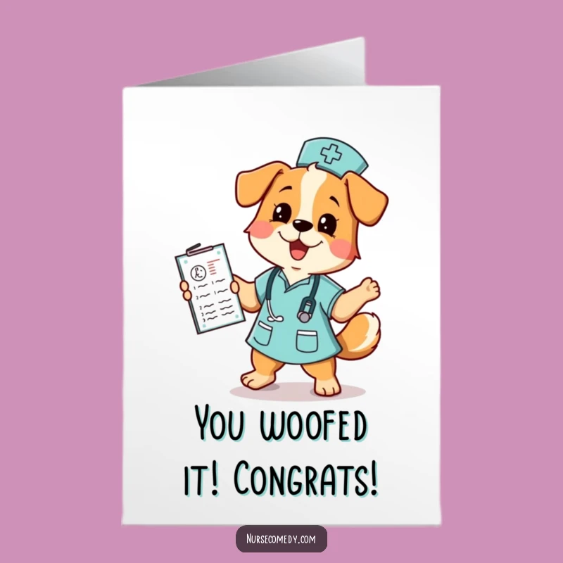 Free Printable Dog Nurse Congrats Card: Funny Dancing Pup Downloadable Gift