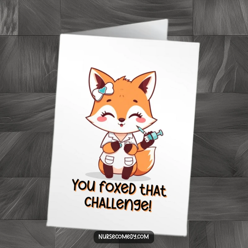 Funny Free Printable Congratulations Card: A cute fox nurse character playfully pokes with a tiny syringe, celebrating success with a giggle.