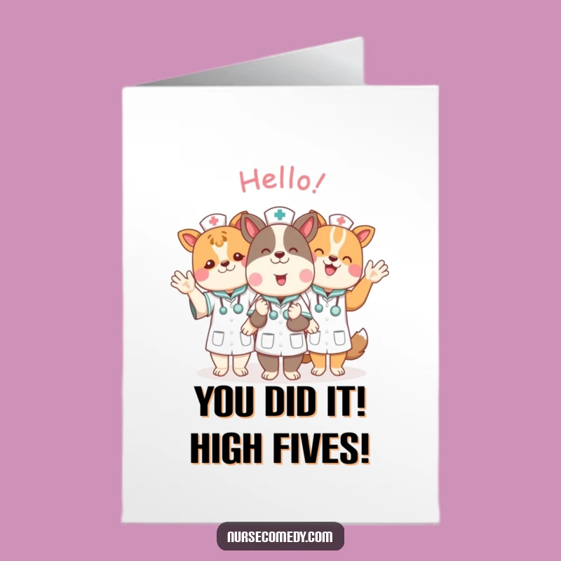 Free Printable Funny Animal Nurse Congrats Card: Joyful DIY Downloadable Cheer Gift