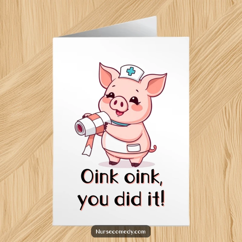 Funny Free Printable Card: Pig nurse full of glee with a bandage roll, celebratory downloadable art.