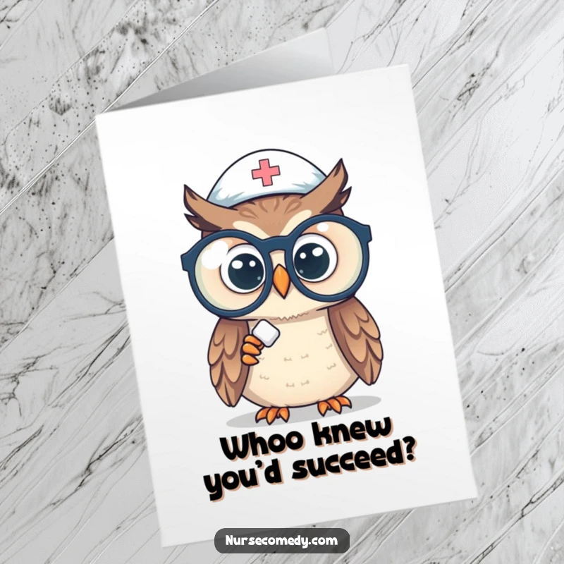 Funny Free Printable Owl Nurse Congratulations Card: A curious owl nurse peers through spectacles at a pill, celebrating success.