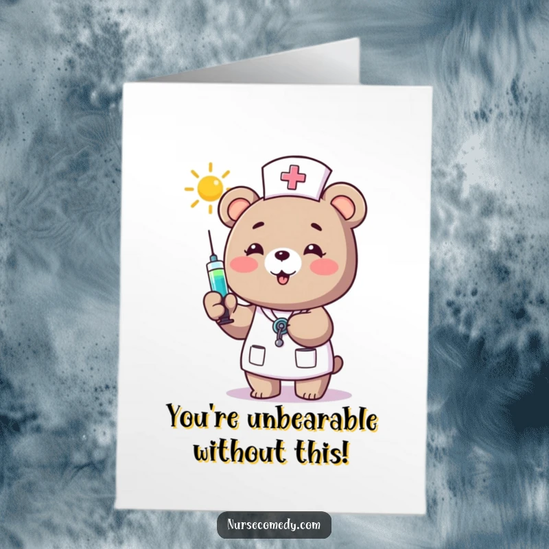 Funny Free Printable Congratulations Card: A cheerful bear nurse offers a syringe brimming with sunshine, symbolizing good fortune.