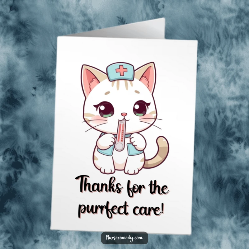 Funny Free Printable Cat Nurse Thank You Card: Cute cat nurse presenting thermometer with a grateful, witty expression.