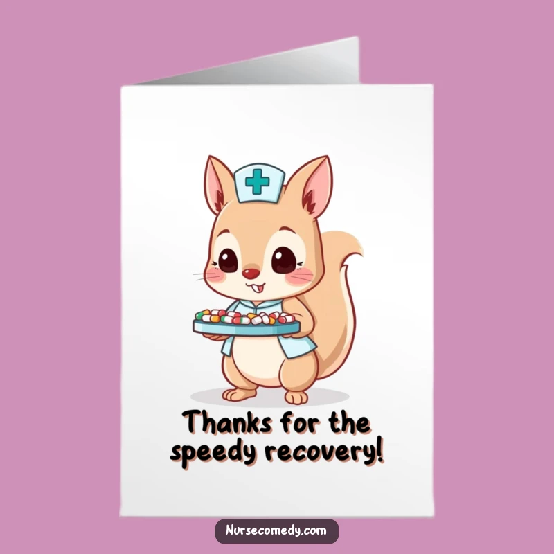 Free Printable Funny Squirrel Nurse Thank You Card - Nutty DIY
