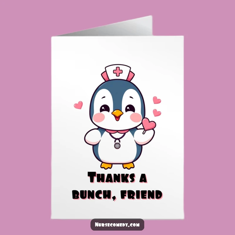 Free Printable Thank You Card: Cheerful Penguin Nurse Candies - Print at Home
