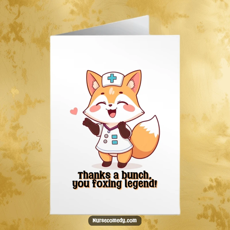 Funny Free Printable thank you card: A cheerful fox nurse giving a playful pat on the back to express heartfelt thanks.