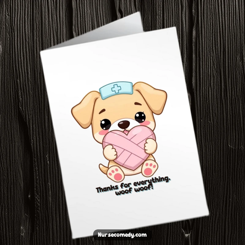 Funny Free Printable Kawaii Puppy Nurse Thank You Card, cute puppy with bandaged heart, perfect for expressing sincere gratitude.