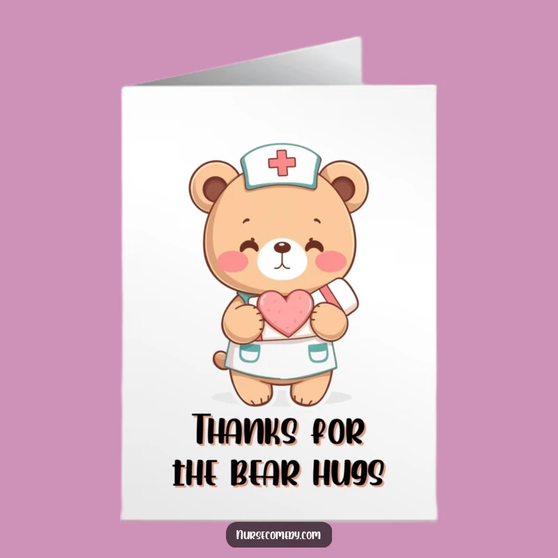 Free Printable Bear Nurse Thank You Card: Healing Thanks Downloadable Gift!