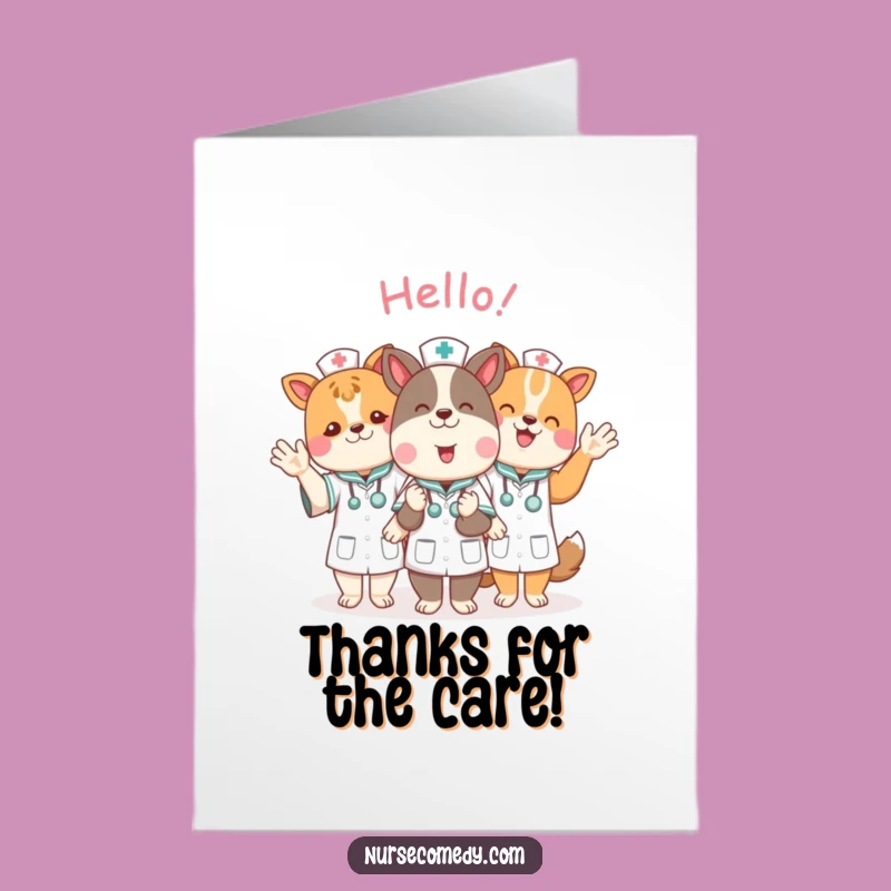 Free Printable Funny Animal Nurse Thank You Card: Grateful DIY Downloadable Humor Gift