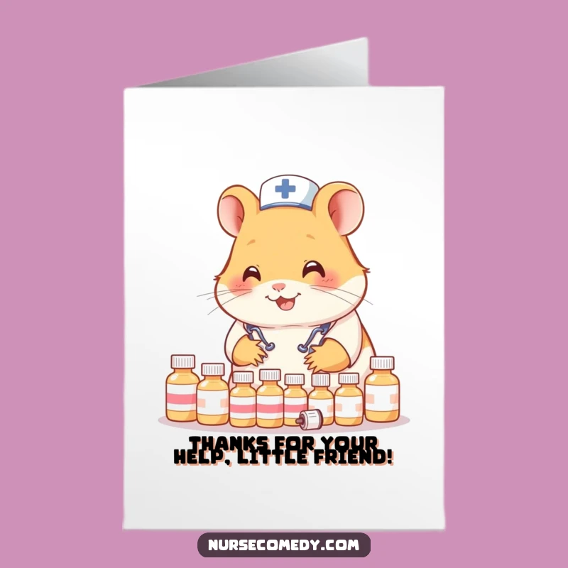 Free Printable Thank You Card: Hamster Nurse Meds - Humorous Downloadable Gift
