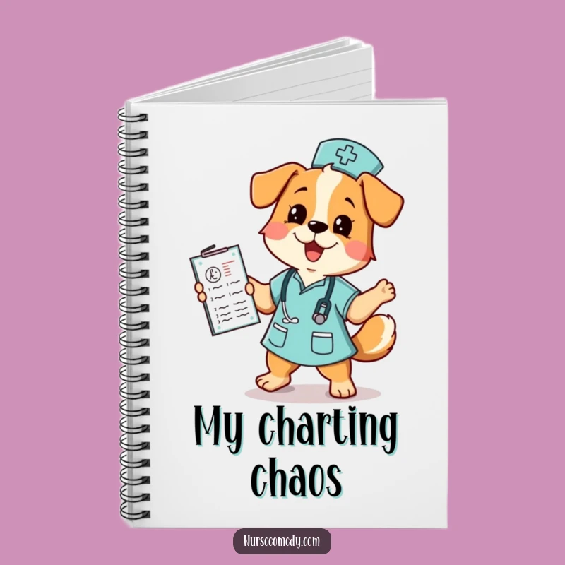 Funny Dog Nurse Notebook: Hilarious Medical Chart Journal for Notes & Ideas