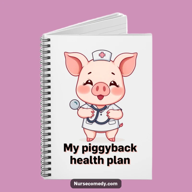 Funny Piglet Nurse Notebook - Jot Down Happy Thoughts