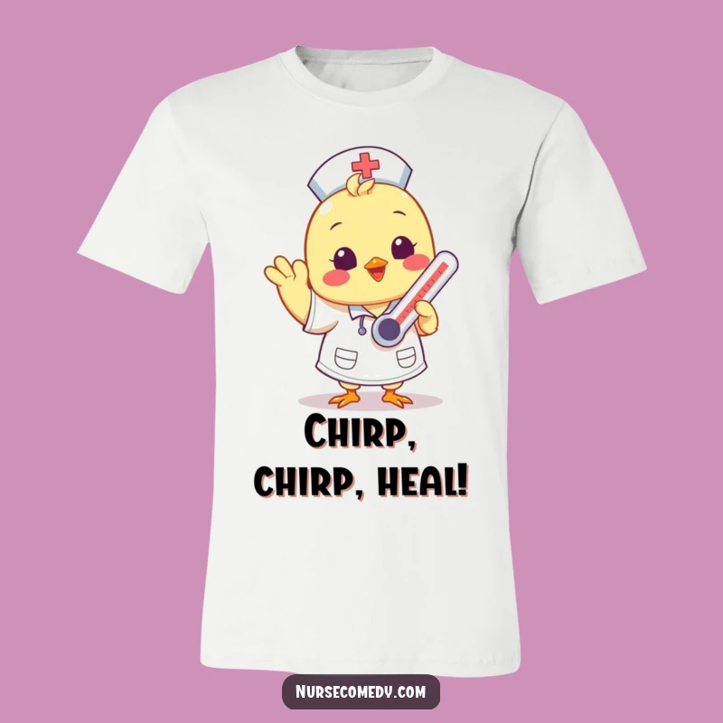 Funny Chick Nurse T-Shirt: Feel Better Soon Humor Funny Gift