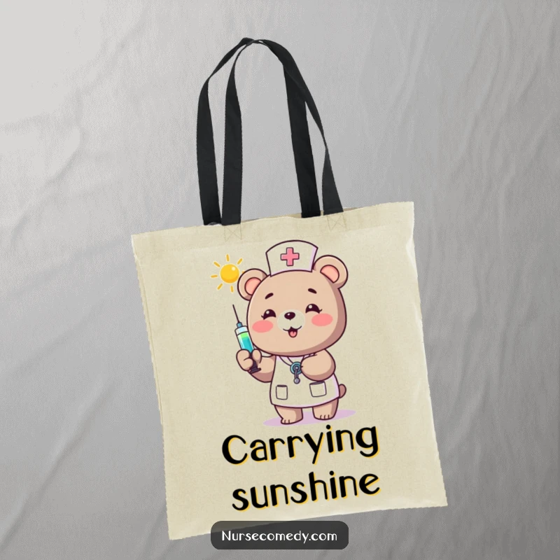 Funny Bear Nurse Tote Bag: A happy bear nurse offers a syringe of sunshine, making this tote a symbol of warmth and healing.